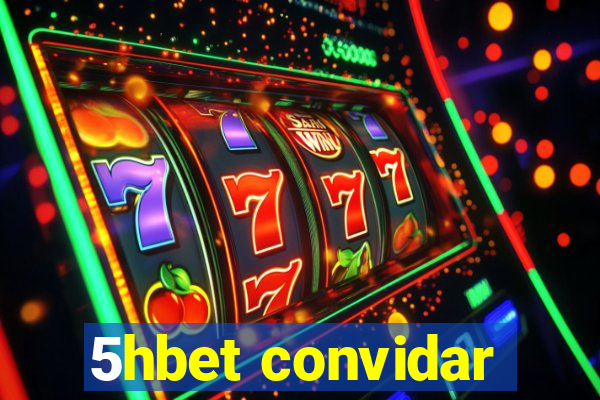 5hbet convidar